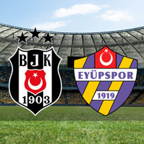 Beşiktaş - Eyüpspor maçı ne zaman?