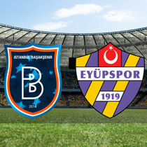 Başakşehir - Eyüpspor maçı ne zaman?