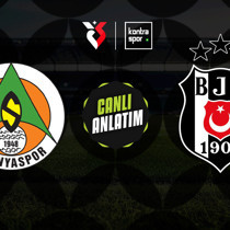 CANLI YAYIN | Alanyaspor - Beşiktaş