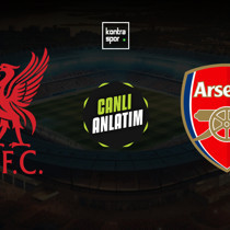 CANLI | Liverpool - Arsenal