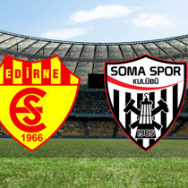 Edirnespor - Somaspor maçı ne zaman?