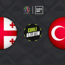 CANLI | Gürcistan - Türkiye