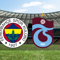 Fenerbahçe - Trabzonspor maçı ne zaman?