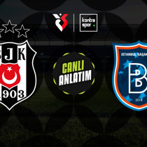 CANLI YAYIN | Beşiktaş - Başakşehir (Süper Lig)