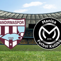 Bandırmaspor - Manisa FK maçı ne zaman?