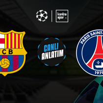 CANLI YAYIN | Barcelona - PSG (Şampiyonlar Ligi)