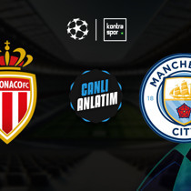 CANLI YAYIN | Monaco - Manchester City