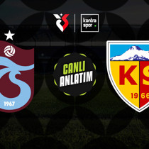 CANLI | Trabzonspor - Kayserispor