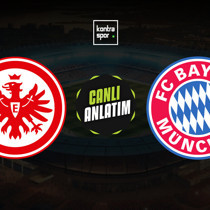 CANLI YAYIN | Frankfurt - Bayern Münih  (Bundesliga)