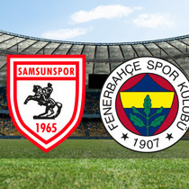 Samsunspor - Fenerbahçe maçı ne zaman?