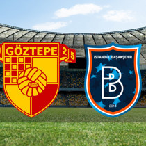 Göztepe - Başakşehir maçı ne zaman?