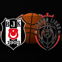 Beşiktaş Gain - London Lions maçı saat kaçta?