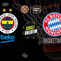 Fenerbahçe Beko - Bayern Münih maçı ne zaman?