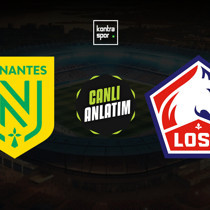 Nantes - Lille maçı ne zaman?