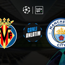 Villarreal - Manchester City maçı ne zaman?