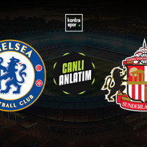 Chelsea - Sunderland maçı ne zaman?