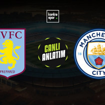 Aston Villa - Manchester City maçı ne zaman?