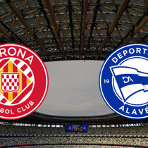 Girona - Deportivo Alaves maçı ne zaman?
