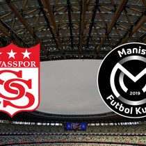 Sivasspor - Manisa FK maçı ne zaman?