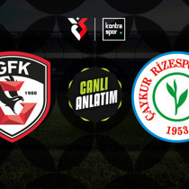 CANLI | Gaziantep FK ile Çaykur Rizespor kozlarını paylaşıyor