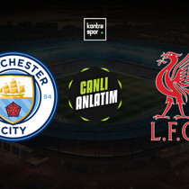 Manchester City - Liverpool maçı ne zaman?