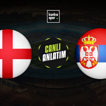 İngiltere - Sırbistan maçı ne zaman?