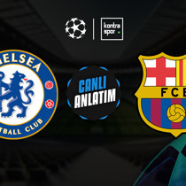 Chelsea - Barcelona maçı ne zaman?
