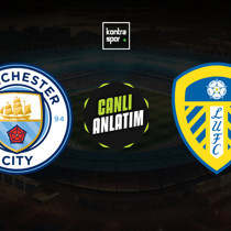 Manchester City - Leeds United maçı ne zaman?