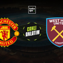 Manchester United - West Ham United maçı ne zaman?