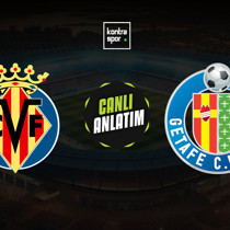 Villarreal - Getafe maçı ne zaman?
