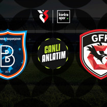 CANLI | Başakşehir, Gaziantep FK'yı konuk ediyor!