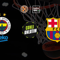 CANLI | Fenerbahçe Beko - Barcelona (Euroleague)