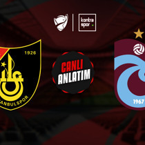 CANLI | İstanbulspor - Trabzonspor (Ziraat Türkiye Kupası)