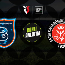 CANLI | Başakşehir - Fatih Karagümrük (Trendyol Süper Lig)