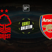 CANLI | Nottingham Forest - Arsenal (İngiltere Premier Lig)