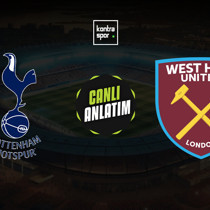 CANLI | Tottenham - West Ham United (İngiltere Premier Lig)