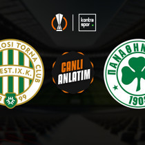 CANLI | Ferencvaros - Panathinaikos (UEFA Avrupa Ligi)