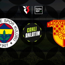 CANLI | Fenerbahçe - Göztepe (Trendyol Süper Lig)