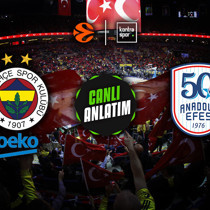 CANLI | Fenerbahçe Beko - Anadolu Efes