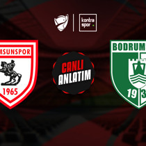 CANLI | Samsunspor - Bodrum FK (Ziraat Türkiye Kupası)
