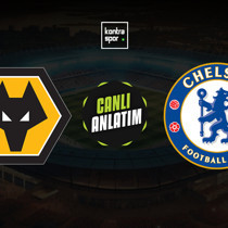 CANLI | Wolverhampton - Chelsea (İngiltere Premier Lig)