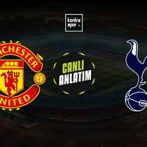 CANLI | Premier Lig'de dev maç! United'ın konuğu Tottenham