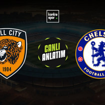 CANLI | Hull City - Chelsea (İngiltere FA Cup)
