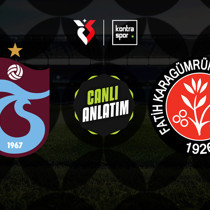 CANLI | Trabzonspor - Fatih Karagümrük (Trendyol Süper Lig)