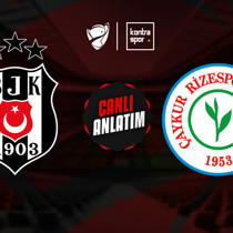 CANLI | Beşiktaş grup liderliği için Çaykur Rizespor'u ağırlıyor!