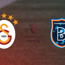 Galatasaray - Başakşehir maçı ne zaman?