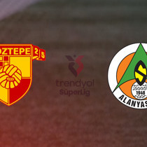Göztepe - Alanyaspor maçı ne zaman?