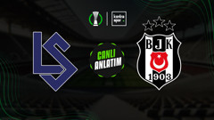CANLI İZLE | Lausanne Sport - Beşiktaş maçı canlı yayın izle (UEFA Konferans Ligi | İZLE)