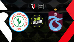 CANLI İZLE | Çaykur Rizespor-Trabzonspor (Trendyol Süper Lig)