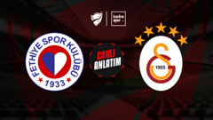 CANLI YAYIN | Fethiyespor - Galatasaray (Ziraat Türkiye Kupası)